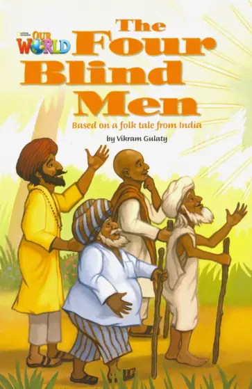 Vikram Gulaty - The Four Blind Men. Based on a folk tale from India. Level 3 Vikram Gulaty - The Four Blind Men. Based on a folk tale from India. Level 3 обложка книги