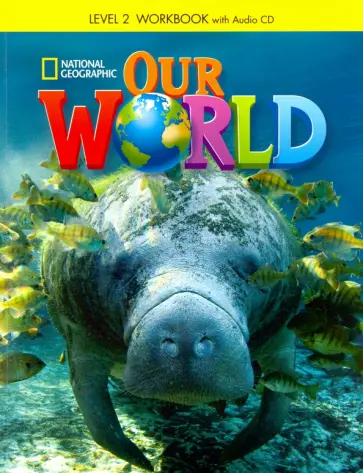 Jill Florent - Our World. Level 2. Workbook (+CD) обложка книги