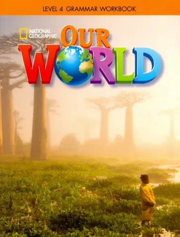 Our World 4: Grammar Workbook обложка книги