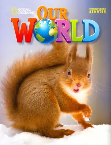 Diane Pinkley - Our World. Starter. Student's Book обложка книги