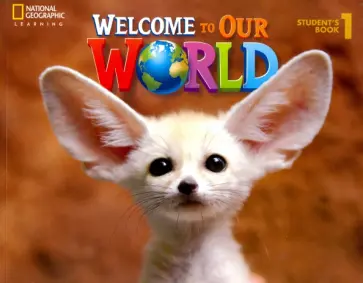 O`Sullivan, Kang - Welcome to Our World 1 Student's Book обложка книги