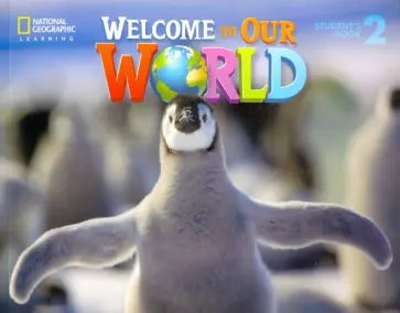 O`Sullivan, Kang - Welcome to Our World 2 Student's Book обложка книги