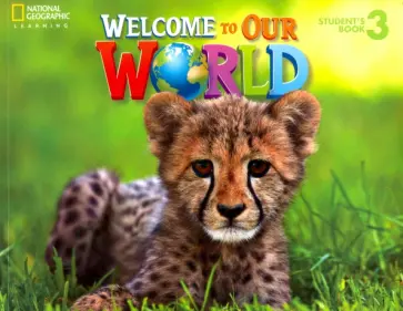 O`Sullivan, Kang - Welcome to Our World 3. Student's Book обложка книги