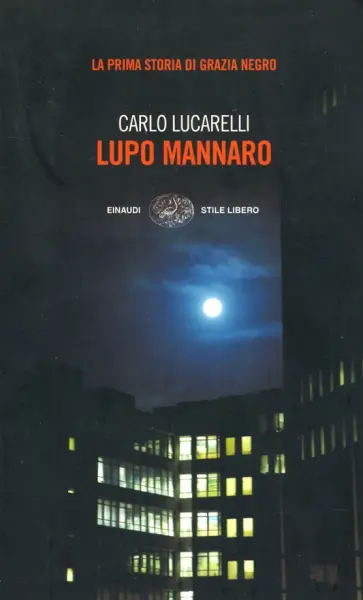 Carlo Lucarelli - Lupo mannaro Carlo Lucarelli - Lupo mannaro обложка книги