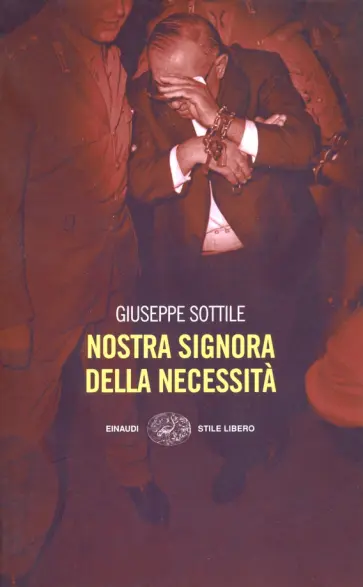 Giuseppe Sottile - Nostra Signora della Necessita обложка книги