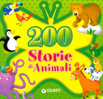 Lay, Pellegrini - 200 Storie di Animali Lay, Pellegrini - 200 Storie di Animali обложка книги