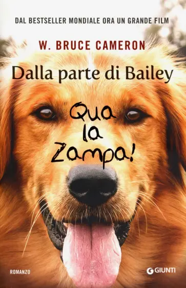 W. Cameron - Dalla parte di Bailey. Qua la zampa! W. Cameron - Dalla parte di Bailey. Qua la zampa! обложка книги