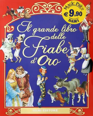 Peter Holeinone - Il grande libro delle Fiabe d'Oro Peter Holeinone - Il grande libro delle Fiabe d'Oro обложка книги