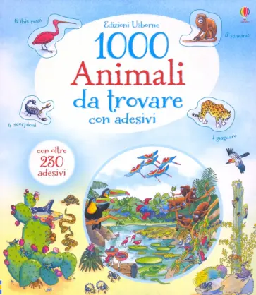 Ruth Brocklehurst - 1000 animali da trovare. Con adesivi Ruth Brocklehurst - 1000 animali da trovare. Con adesivi обложка книги
