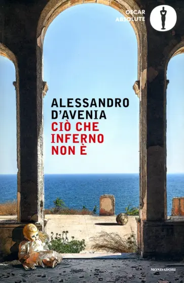 Alessandro D`Avenia - Cio che inferno non e Alessandro D`Avenia - Cio che inferno non e обложка книги