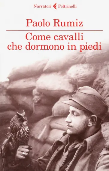 Paolo Rumiz - Come cavalli che dormono in piedi Paolo Rumiz - Come cavalli che dormono in piedi обложка книги