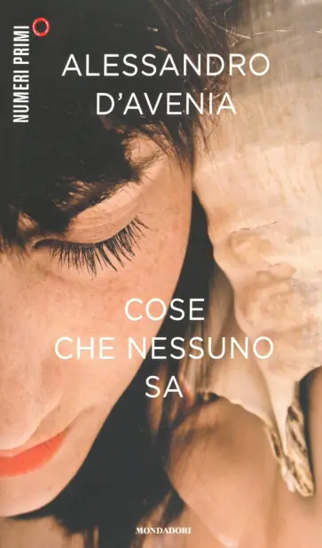 Alessandro D`Avenia - Cose che nessuno sa Alessandro D`Avenia - Cose che nessuno sa обложка книги