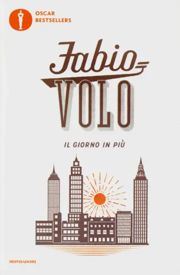 Fabio Volo - Il giorno in piu Fabio Volo - Il giorno in piu обложка книги