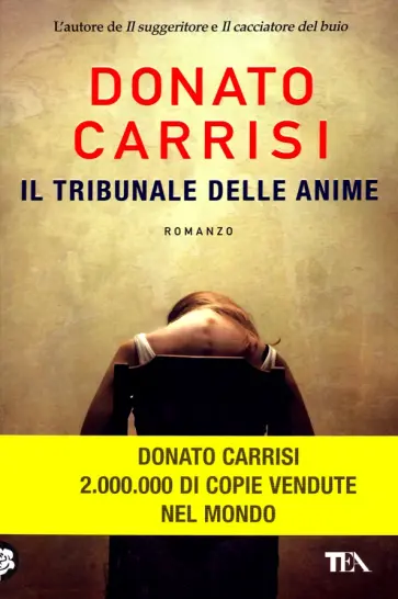 Donato Carrisi - Il tribunale delle anime Donato Carrisi - Il tribunale delle anime обложка книги