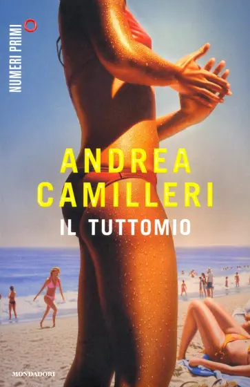 Andrea Camilleri - Il tuttomio Andrea Camilleri - Il tuttomio обложка книги