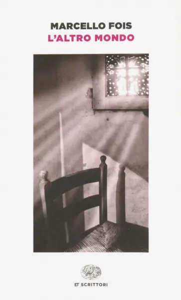 Marcello Fois - L'altro mondo Marcello Fois - L'altro mondo обложка книги