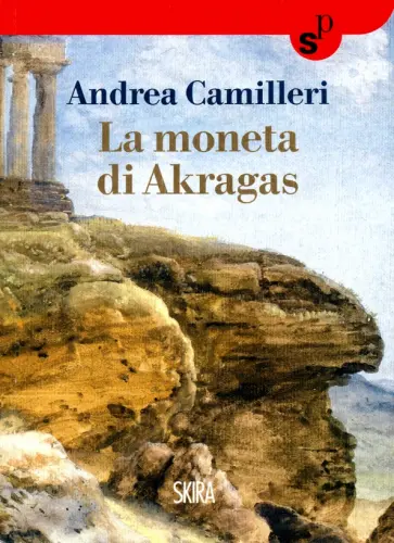 Andrea Camilleri - La moneta di Akragas обложка книги