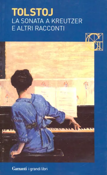 Lev Tolstoj - La sonata a Kreutzer e altri racconti Lev Tolstoj - La sonata a Kreutzer e altri racconti обложка книги