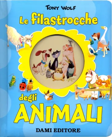 Anna Casalis - Le filastrocche degli animali Anna Casalis - Le filastrocche degli animali обложка книги