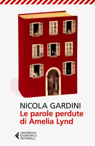 Nicola Gardini - Le parole perdute di Amelia Lynd Nicola Gardini - Le parole perdute di Amelia Lynd обложка книги