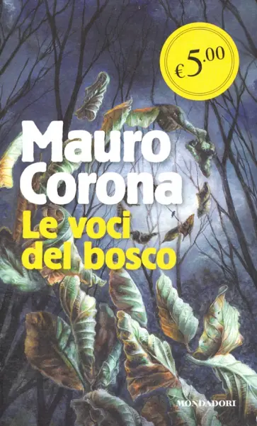 Mauro Corona - Le voci del bosco Mauro Corona - Le voci del bosco обложка книги