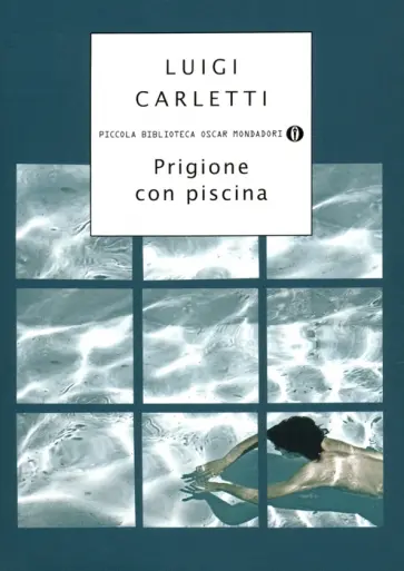 Luigi Carletti - Prigione con piscina Luigi Carletti - Prigione con piscina обложка книги