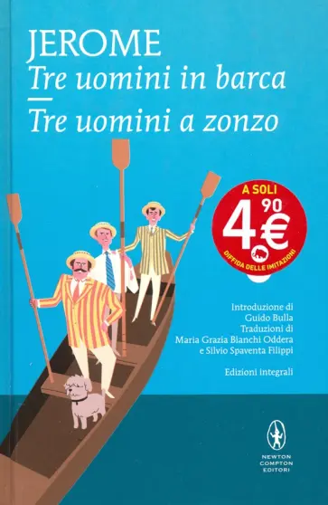 Jerome Jerome - Tre uomini in barca. Tre uomini a zonzo Jerome Jerome - Tre uomini in barca. Tre uomini a zonzo обложка книги