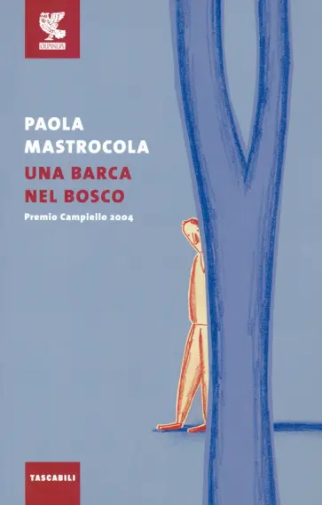 Paola Mastrocola - Una barca nel bosco обложка книги