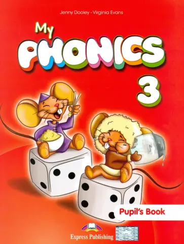 Dooley, Эванс - My Phonics-3. Pupil's book (international). Учебник Dooley, Эванс - My Phonics-3. Pupil's book (international). Учебник обложка книги