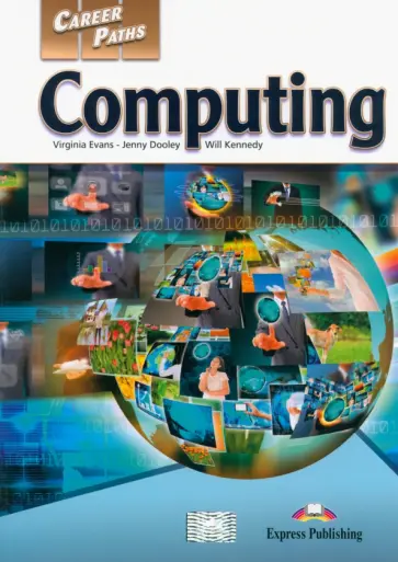 Evans, Дули - Career Paths. Computing. Student's Book with DigiBooks Application (Includes Audio & Video) обложка книги