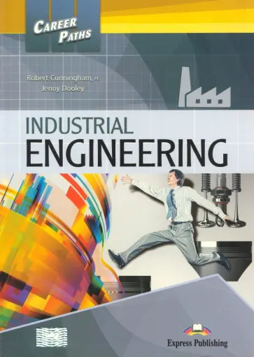 Cunningham, Дули - Industrial Engineering. Student's Book with digib обложка книги