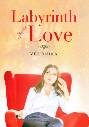 Veronika Mahmurova - Labyrinth of Love обложка книги