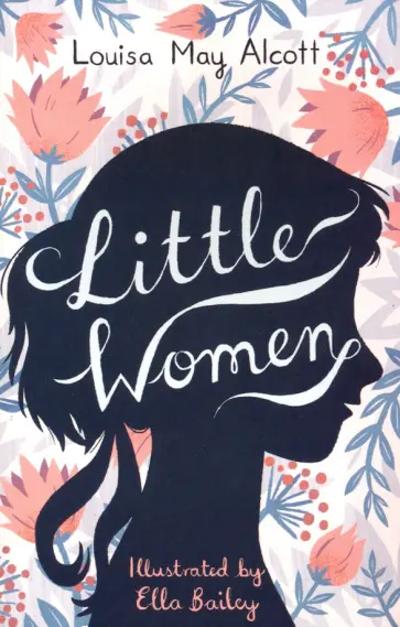 Louisa Alcott - Little Women Louisa Alcott - Little Women обложка книги