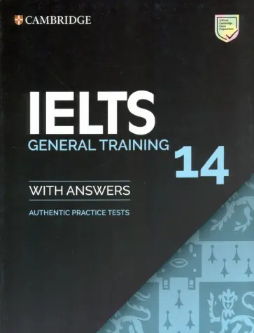 IELTS 14 General Training Student's Book with Answers without Audio. Authentic Practice Tests обложка книги