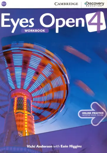 Anderson, Higgins - Eyes Open. Level 4. Workbook with Online Practice. B1+ Anderson, Higgins - Eyes Open. Level 4. Workbook with Online Practice. B1+ обложка книги