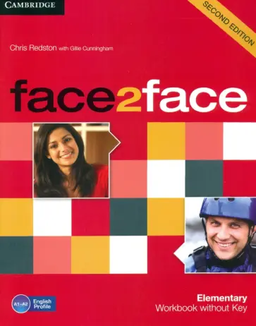 Redston, Cunningham - face2face. Elementary. Workbook without Key Redston, Cunningham - face2face. Elementary. Workbook without Key обложка книги