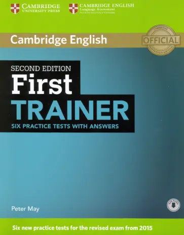 Peter May - First Trainer Six Practice Tests with Answers with Audio Peter May - First Trainer Six Practice Tests with Answers with Audio обложка книги