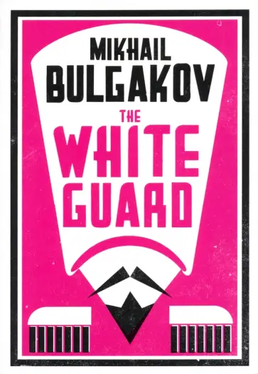Mikhail Bulgakov - The White Guard обложка книги