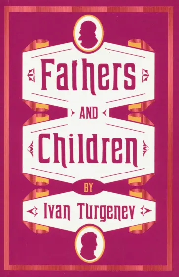 Ivan Turgenev - Fathers and Children Ivan Turgenev - Fathers and Children обложка книги