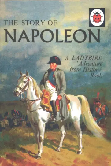 Du Garde Peach L. - Adventure from History Book. The Story of Napoleon обложка книги
