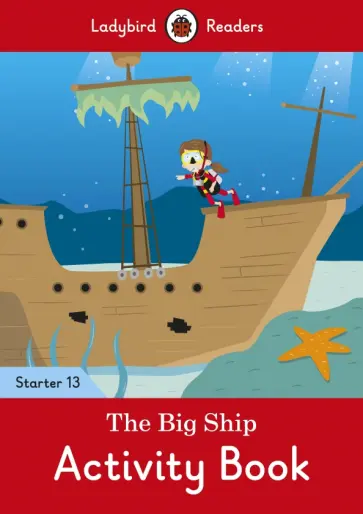 The Big Ship. Level 13. Activity Book обложка книги