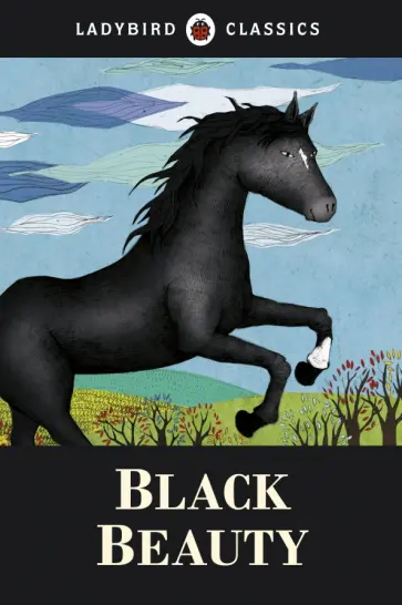 Anna Sewell - Black Beauty Anna Sewell - Black Beauty обложка книги