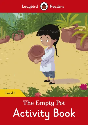 Hazel Geatches - The Empty Pot. Activity Book Hazel Geatches - The Empty Pot. Activity Book обложка книги