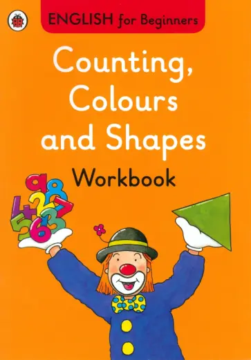 Roy Preston - English for Beginners. Counting, Colours & Shapes. Workbook обложка книги