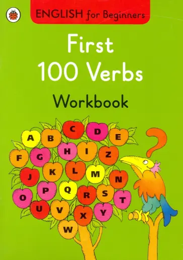 Roy Preston - English for Beginners. First 100 Verbs. Workbook обложка книги
