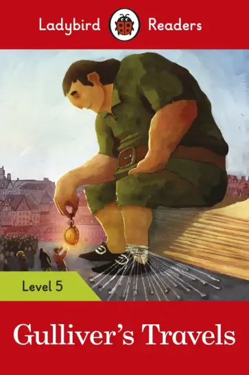 Gulliver's Travels. Level 5 Gulliver's Travels. Level 5 обложка книги