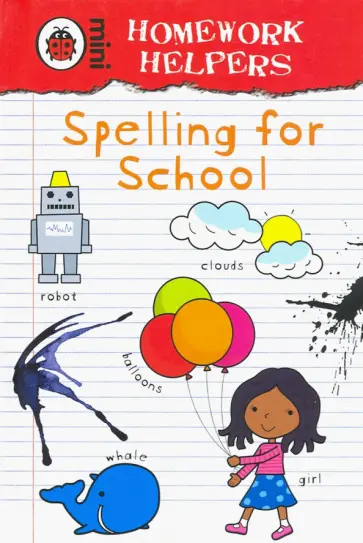 Emily Guille-Marrett - Homework Helpers. Spelling for School обложка книги