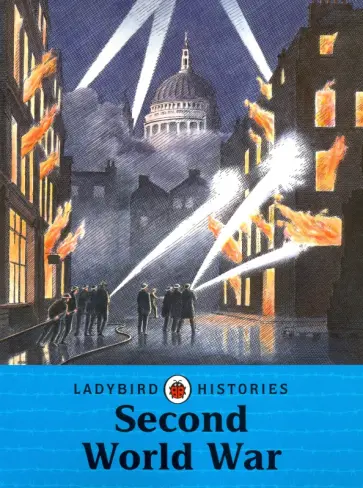 Simon Adams - Ladybird Histories. Second World War обложка книги