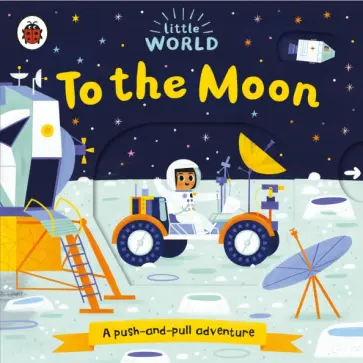 Little World. To the Moon обложка книги