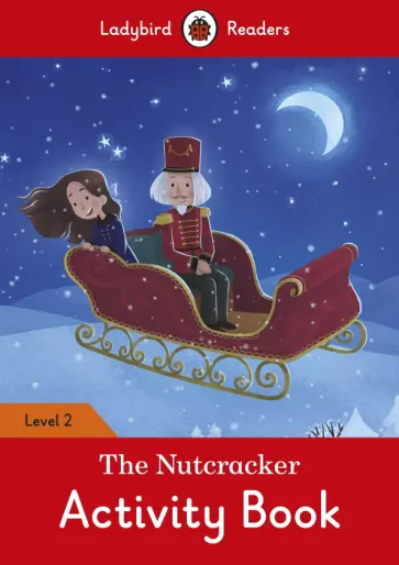 Hazel Geatches - The Nutcracker. Activity Book Hazel Geatches - The Nutcracker. Activity Book обложка книги